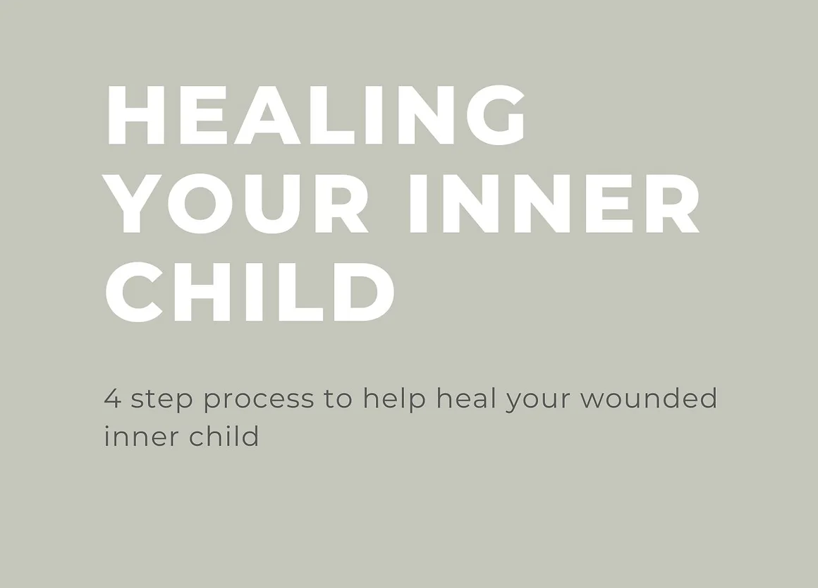 Digital Product: Ebook 4 Step Process to Heal Your Inner Child