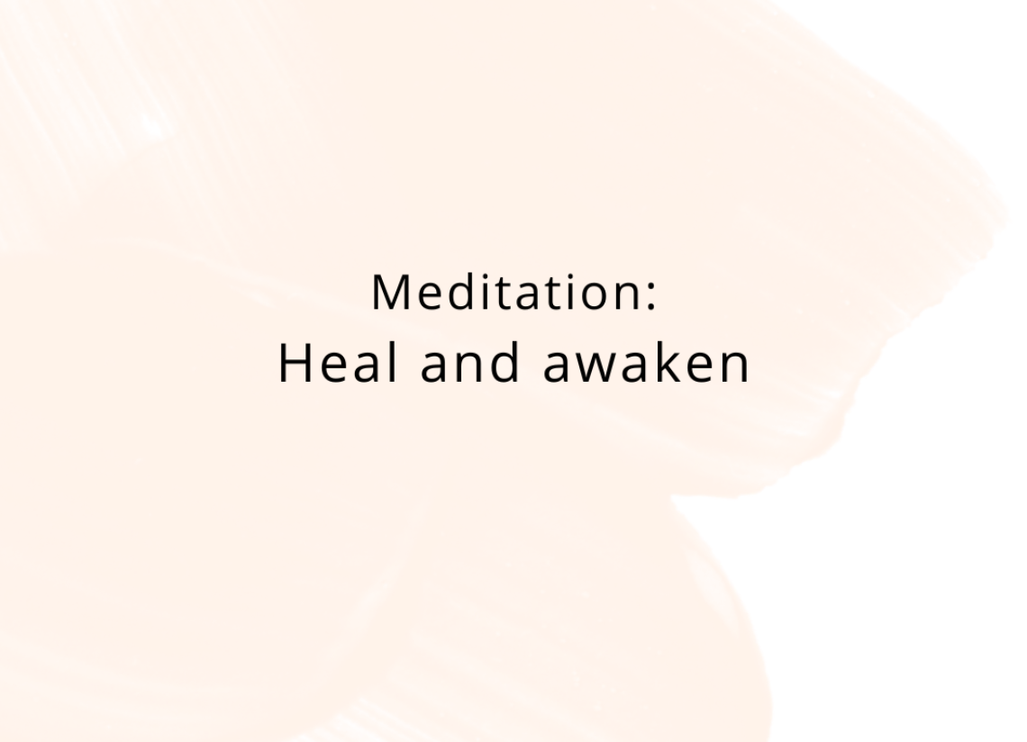 Digital Product: Meditation: Heal and Awaken