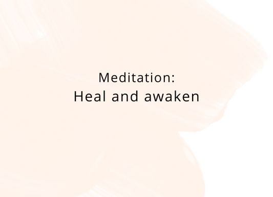 Digital Product: Meditation: Heal and Awaken